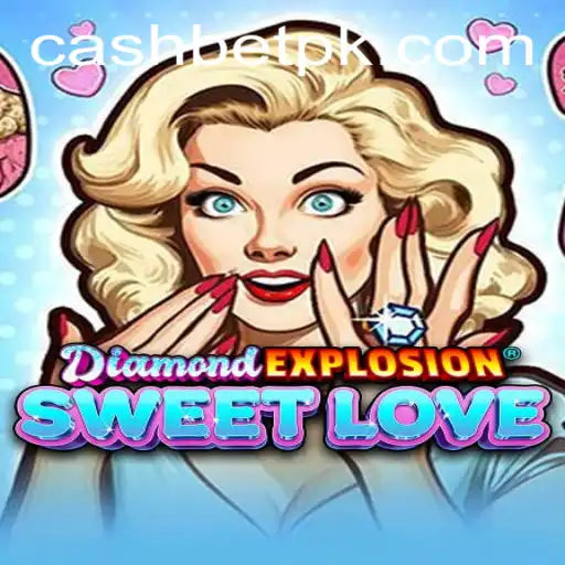 Exploring the Unique World of DiamondExplosionSweetLove with Betpk