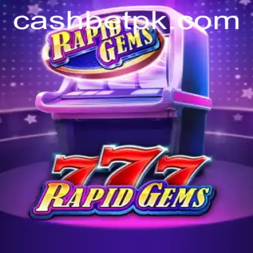 Discover the Thrilling World of RapidGems777